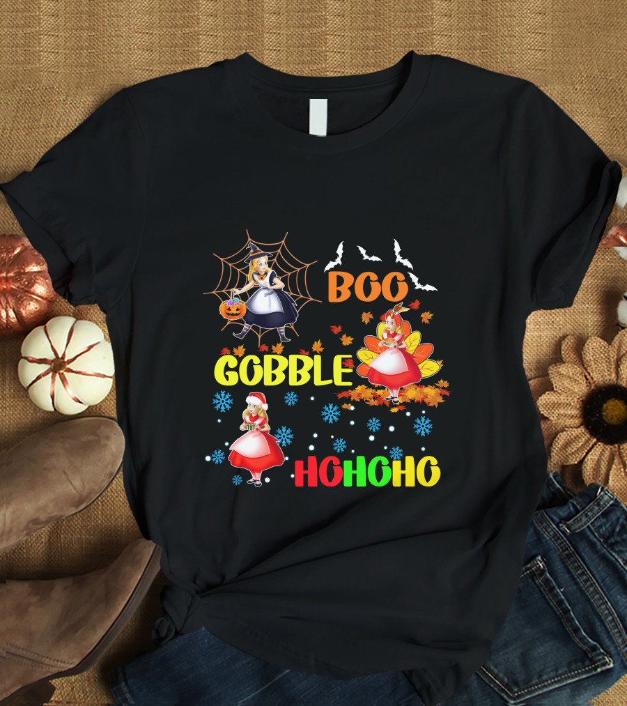 Alice Halloween Thanksgiving Christmas Boo Gobble Ho Ho Ho T-Shirt