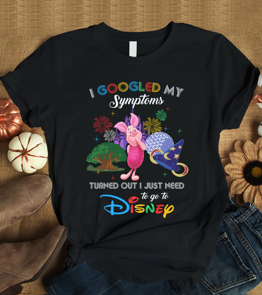 I Googled My Symptoms Turned Out I Just Need To Go To Disney Piglet Fireworks Epcot Hat T-Shirt