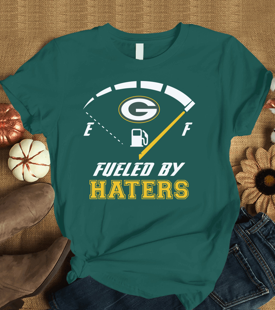 Green Bay Packers Fueled By Haters Fuel Gauge T-Shirt