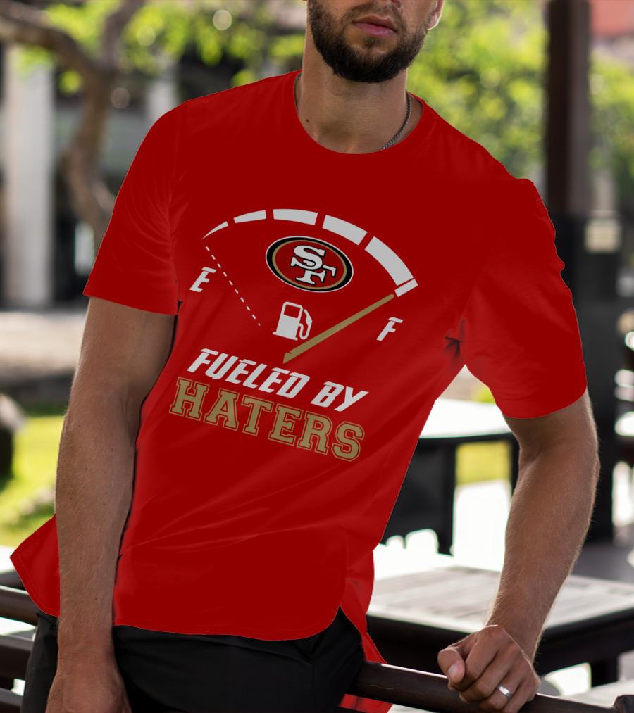 San Francisco 49ers Fueled By Haters Fuel Gauge T-Shirt