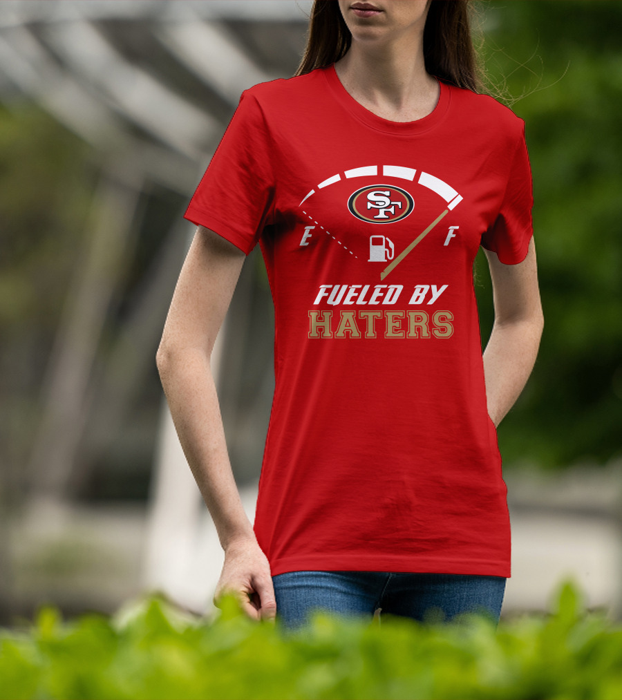 San Francisco 49ers Fueled By Haters Fuel Gauge T-Shirt