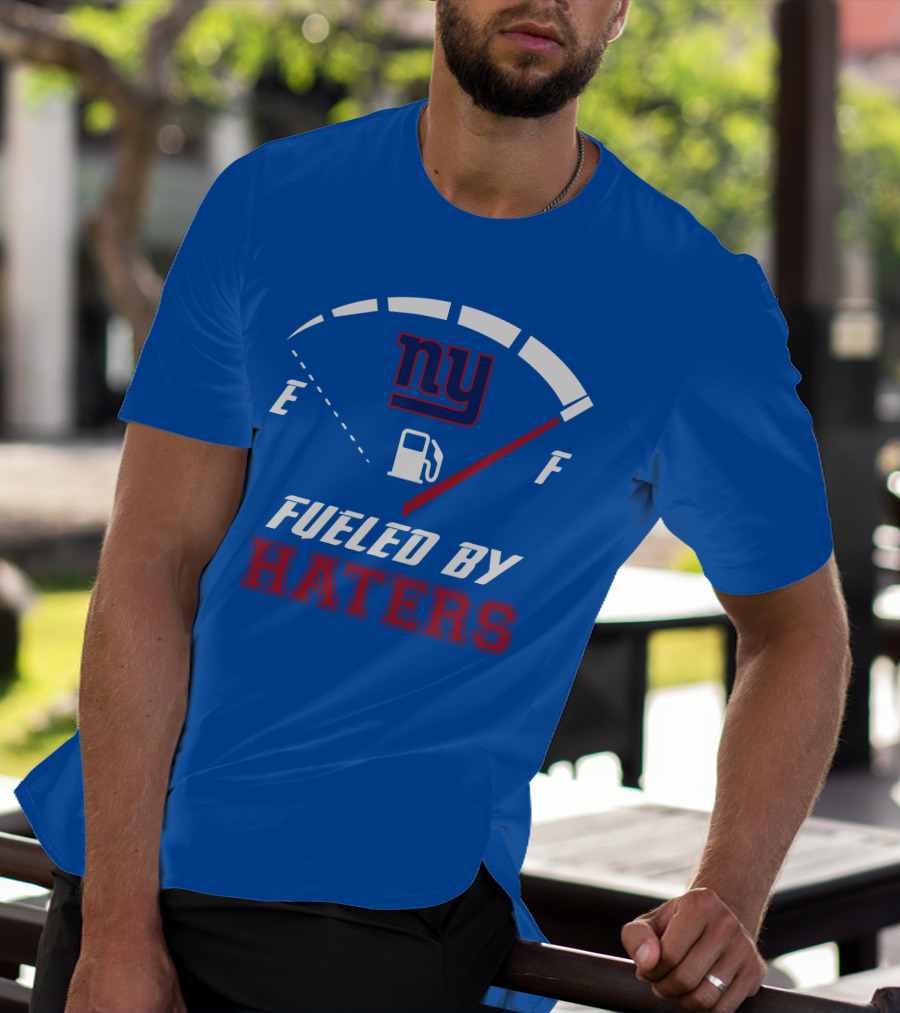 New York Giants Ny Fueled By Haters T-Shirt