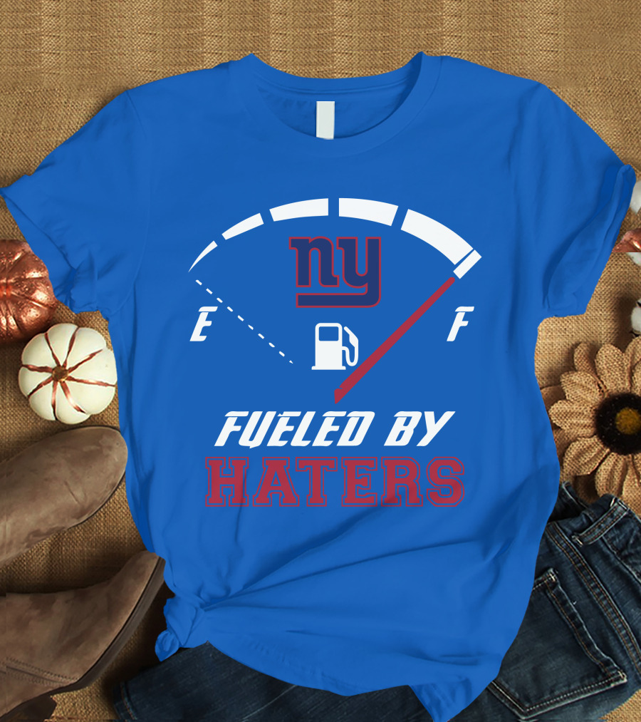 New York Giants Ny Fueled By Haters T-Shirt