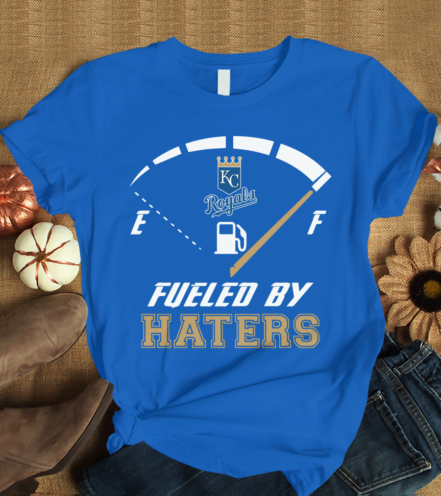 Kansas City Royals Fueled By Haters Fuel Gauge T-Shirt
