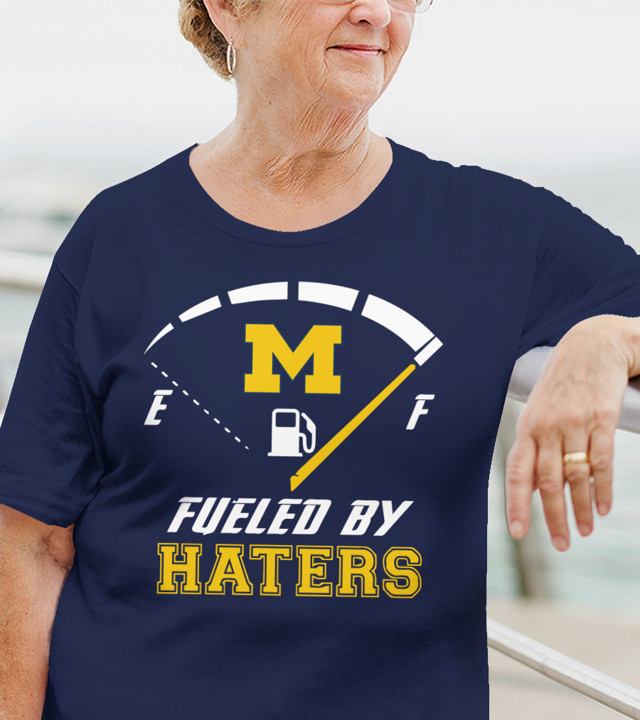 Michigan Wolverines M Fueled By Haters Fuel Gauge T-Shirt