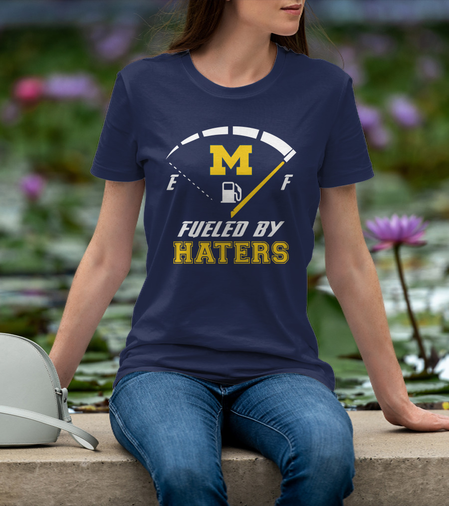 Michigan Wolverines M Fueled By Haters Fuel Gauge T-Shirt