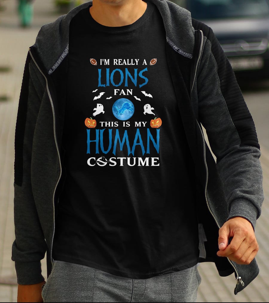 I'm Really A Detroit Lions Fan This Is My Human Costume T-Shirt