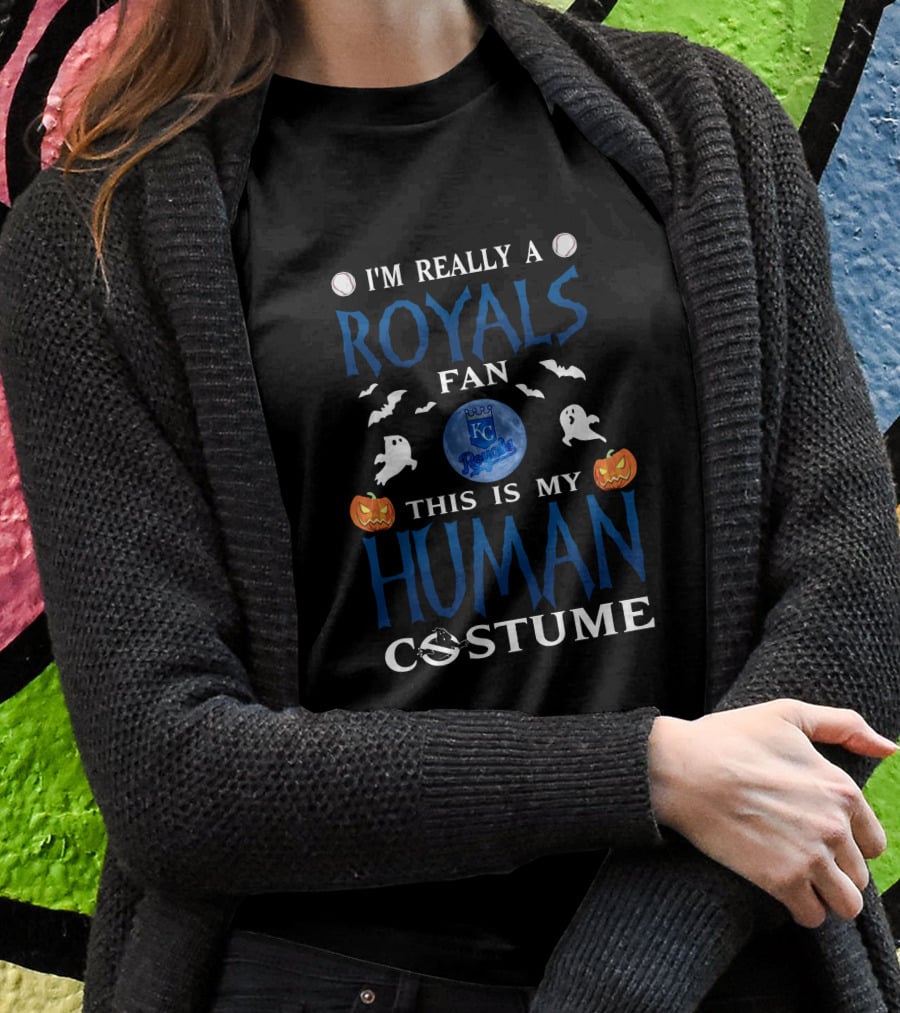 I'm Really A Kansas City Royals Fan This Is My Human Costume T-Shirt