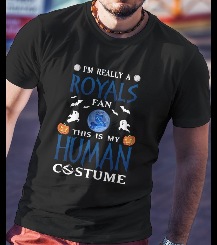 I'm Really A Kansas City Royals Fan This Is My Human Costume T-Shirt