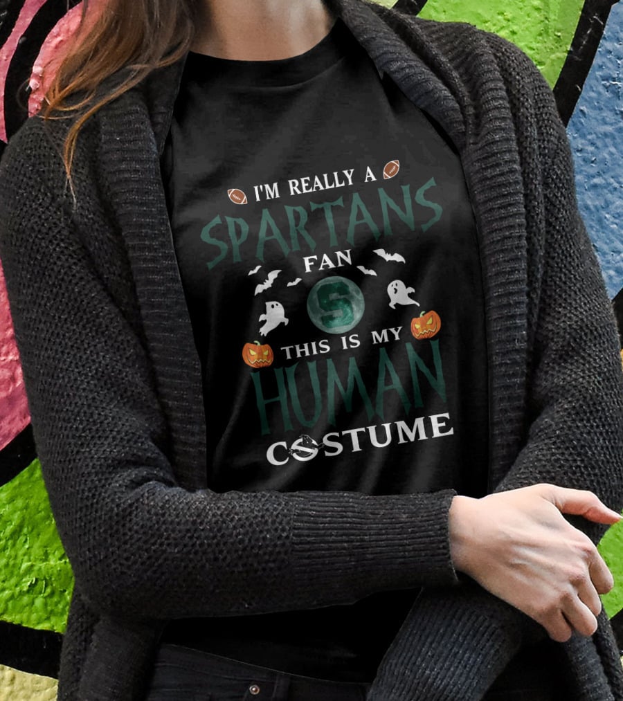 I'm Really A Michigan State Spartans Fan This Is My Human Costume T-Shirt