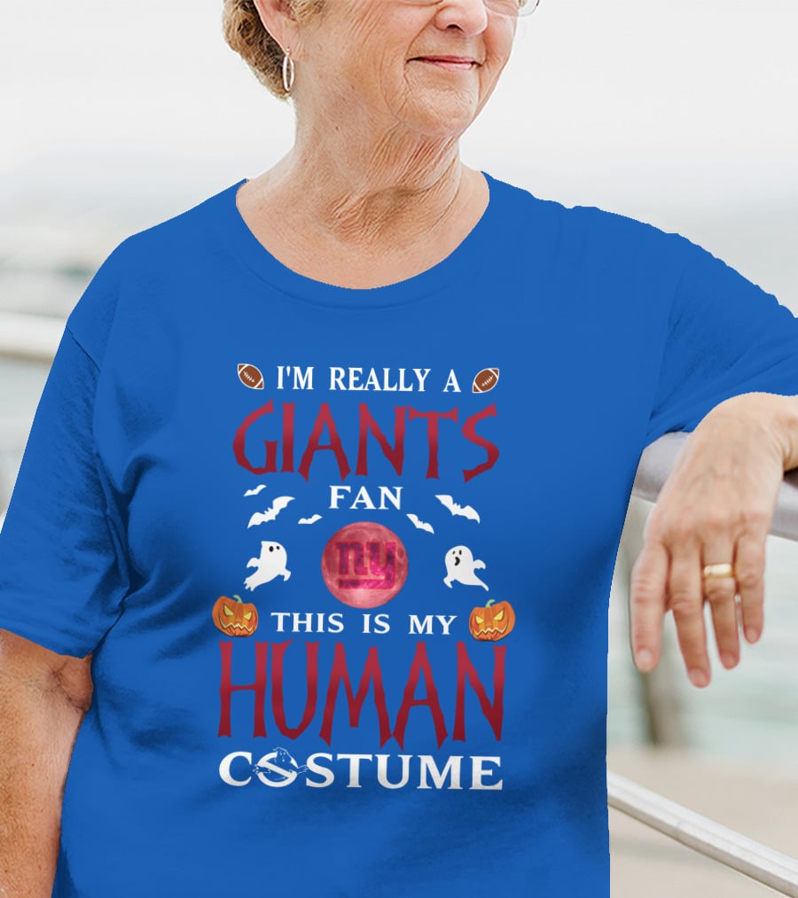 I'm Really A Giants Fan This Is My Human Costume T-Shirt