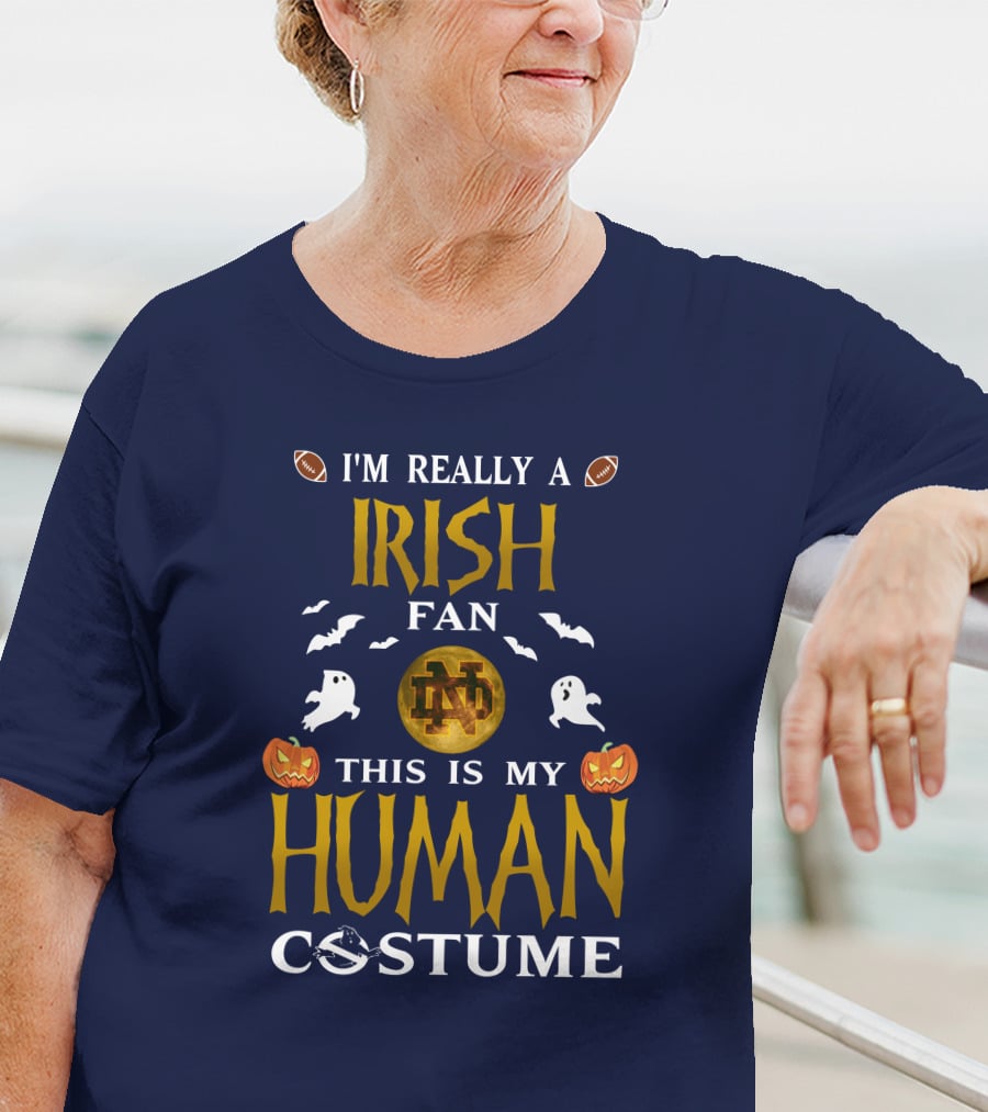 I'm Really A Irish Fan ND This Is My Human Costume T-Shirt