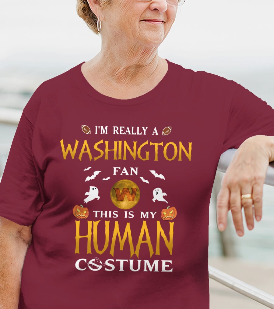I'm Really A Washington Fan This Is My Human Costume Halloween Ghosts Pumpkins Football T-Shirt
