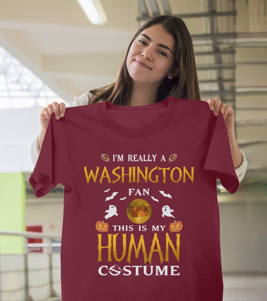 I'm Really A Washington Fan This Is My Human Costume Halloween Ghosts Pumpkins Football T-Shirt