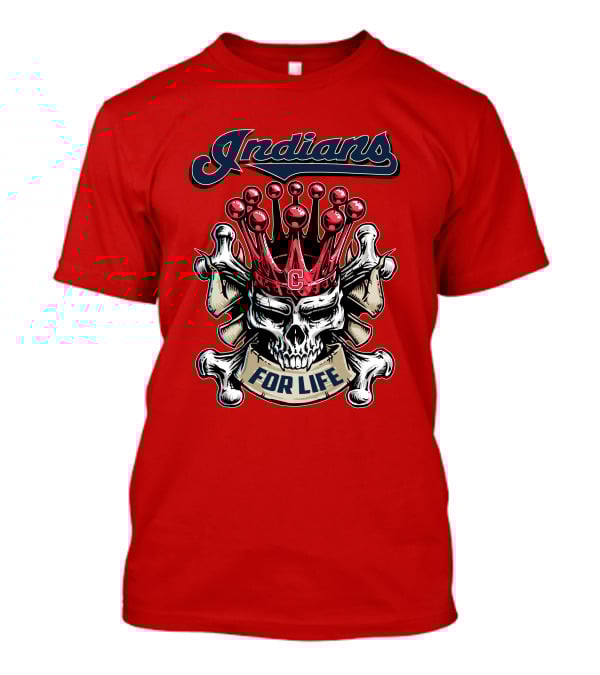 Indians Skull King Crown C For Life T-Shirt