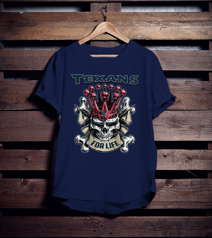Texans Skull King For Life T-Shirt