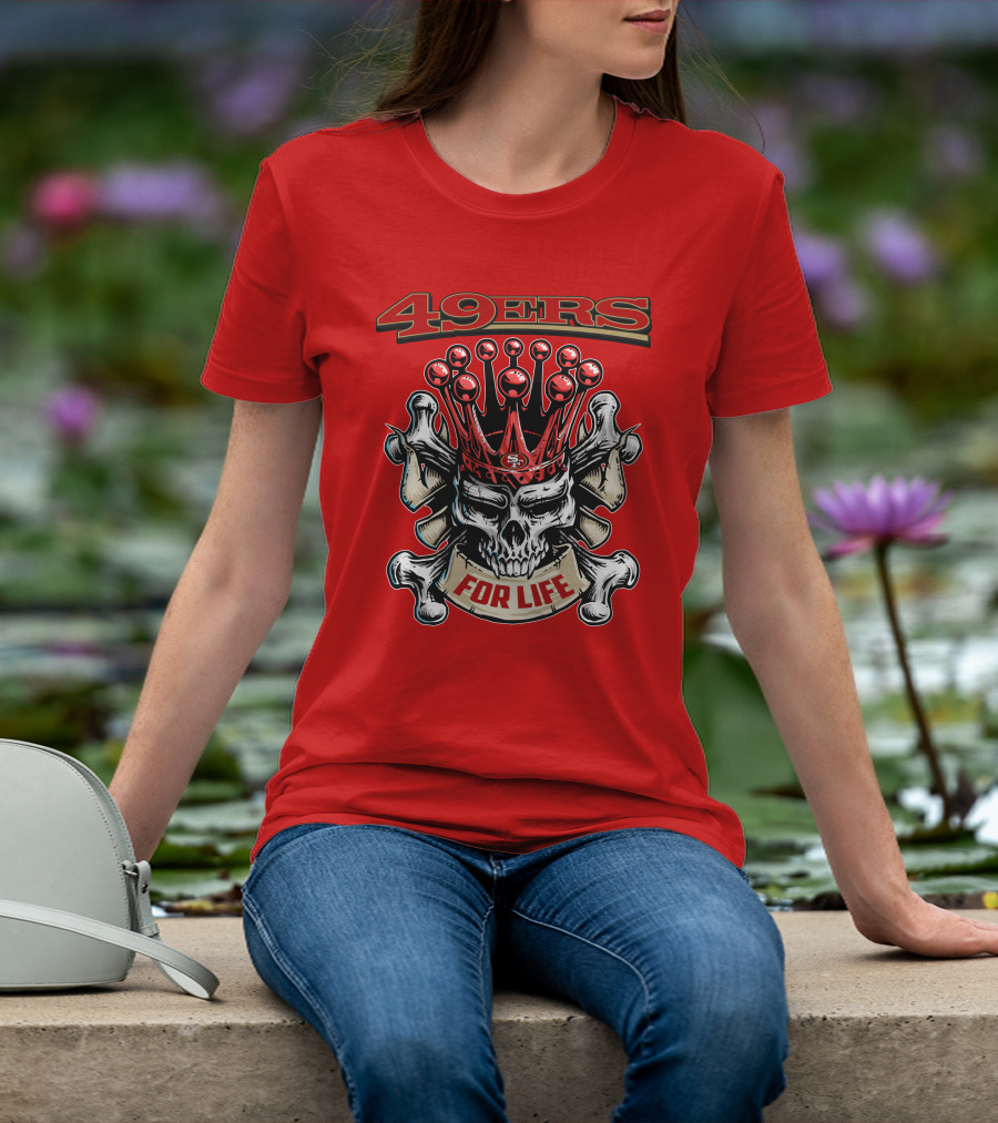 49ers Skull King Crowned For Life T-Shirt
