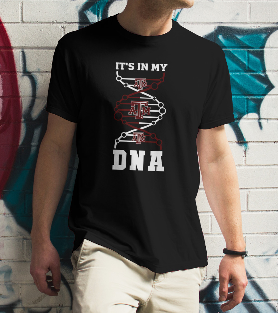 Texas A&M It's In My DNA T-Shirt