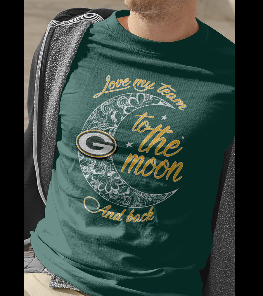 Green Bay Packers Love My Team To The Moon And Back T-Shirt