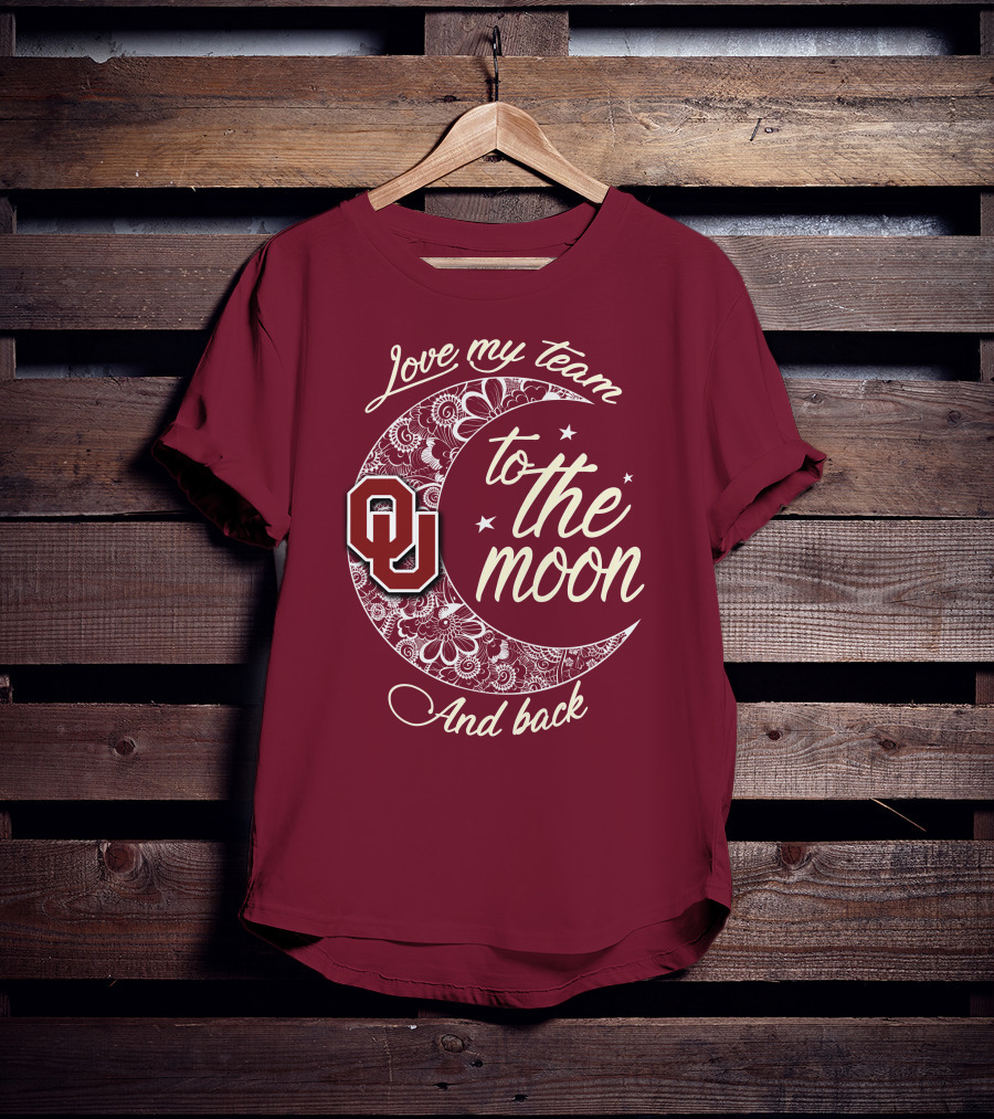 Oklahoma Sooners Ou Love My Team To The Moon And Back T-Shirt