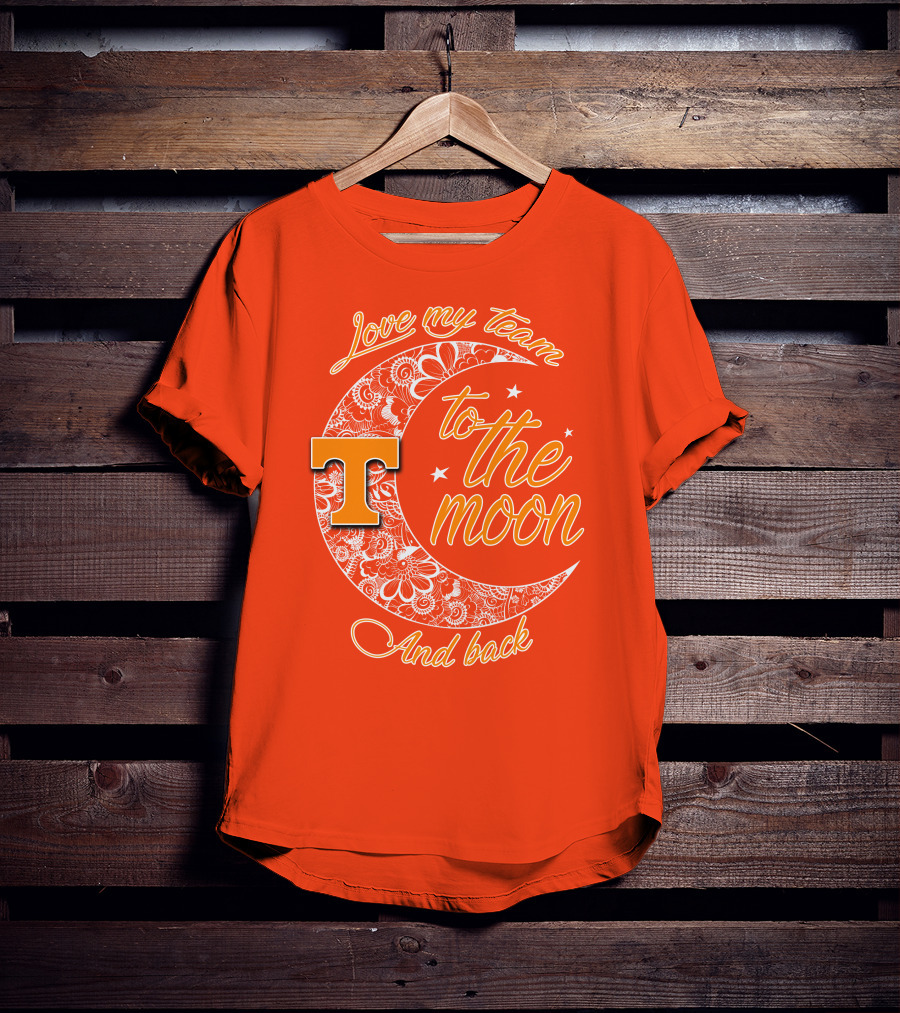 Tennessee Volunteers Love My Team To The Moon And Back T-Shirt