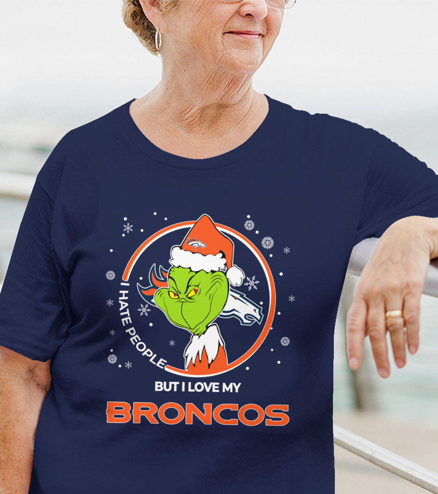 Christmas Grinch Santa I Hate People But I Love My Broncos Denver Broncos T-Shirt