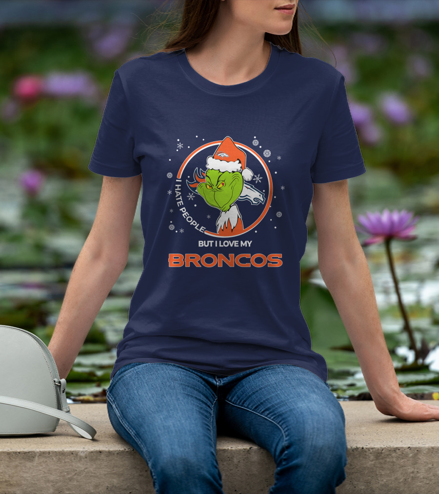 Christmas Grinch Santa I Hate People But I Love My Broncos Denver Broncos T-Shirt