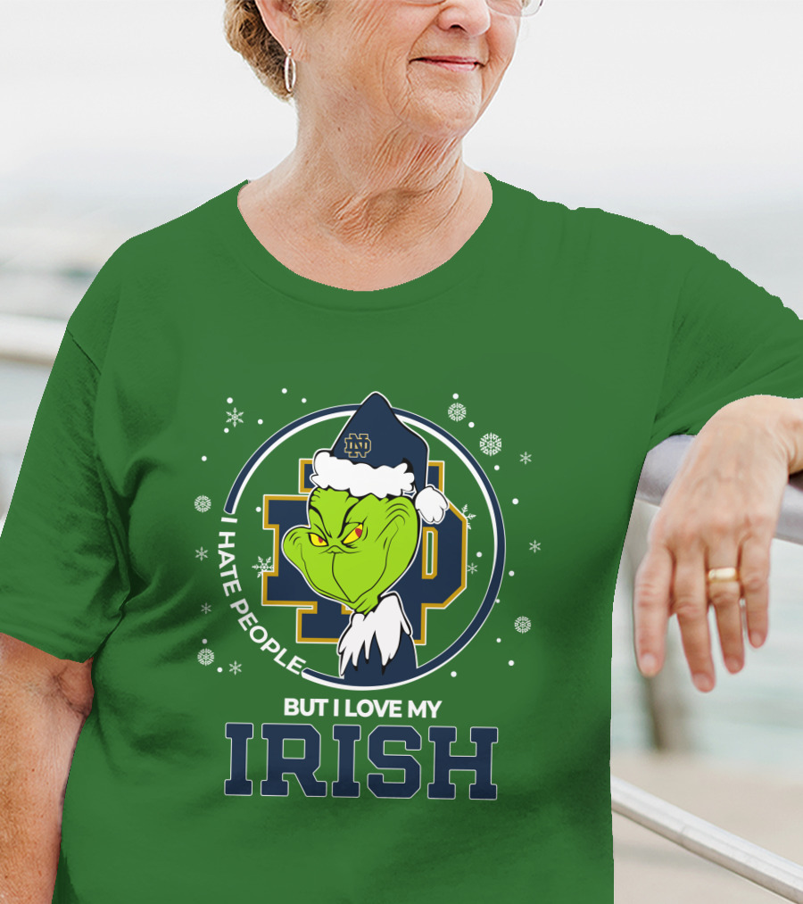 I Hate People But I Love My Irish Grinch Notre Dame T-Shirt