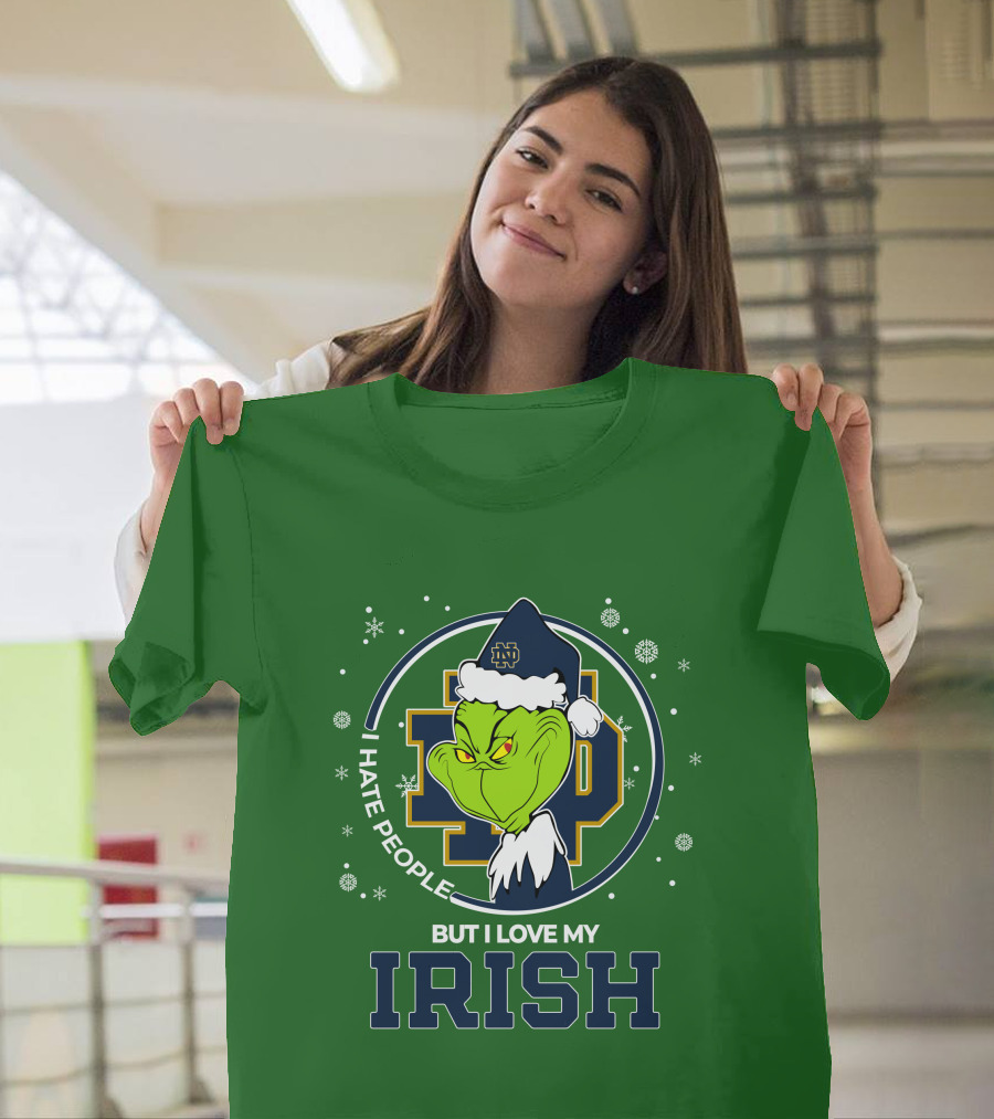 I Hate People But I Love My Irish Grinch Notre Dame T-Shirt