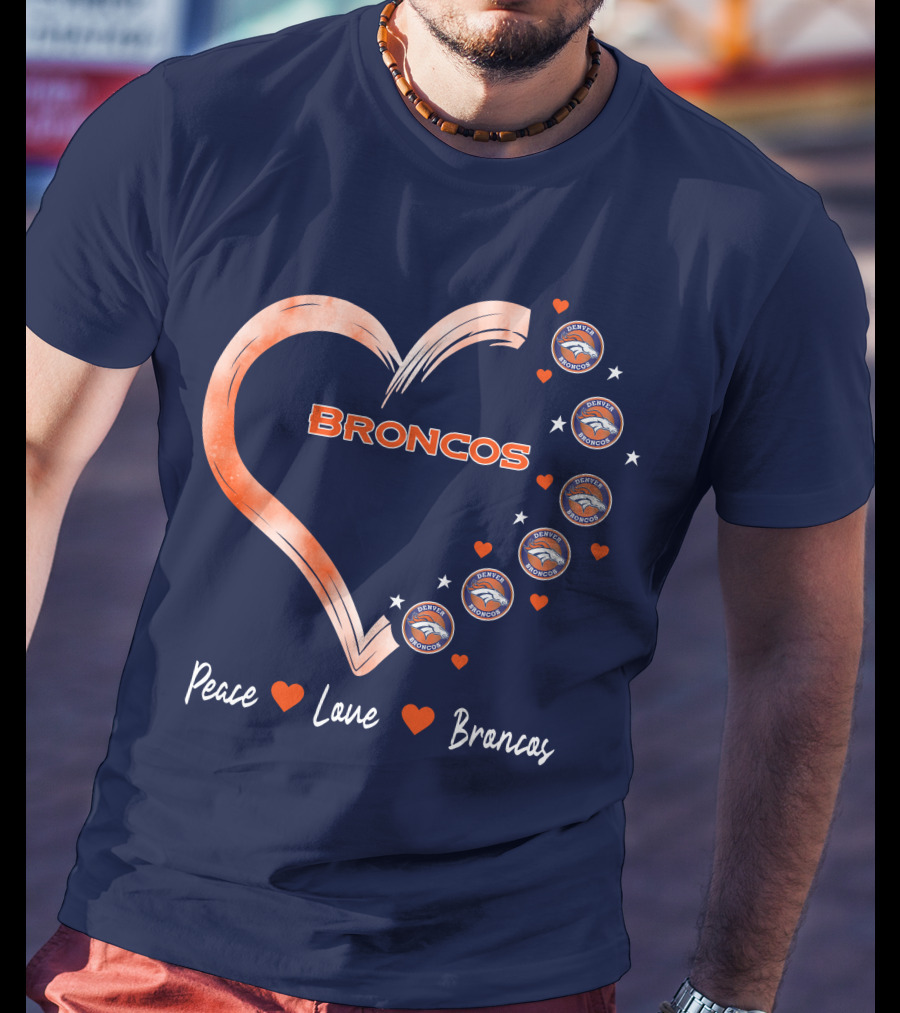 Peace Love Broncos Heart With Denver Broncos Logos And Stars T-Shirt