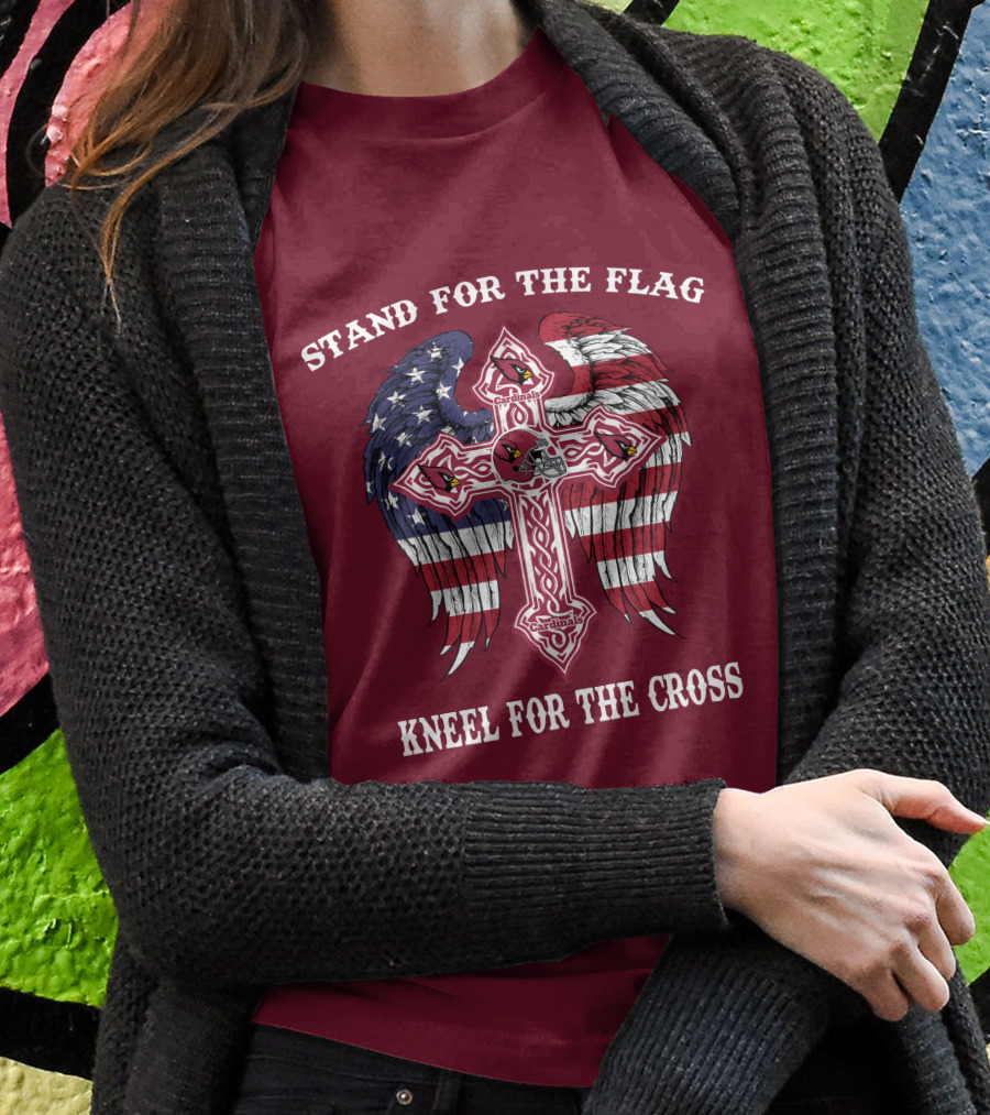 Stand For The Flag Kneel For The Cross Arizona Cardinals Flag Cross T-Shirt