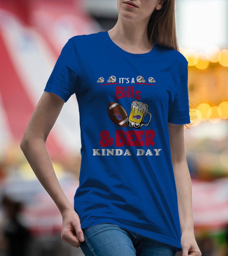 Buffalo Bills Football Helmet And Beer Mug Kind Of Day T-Shirt
