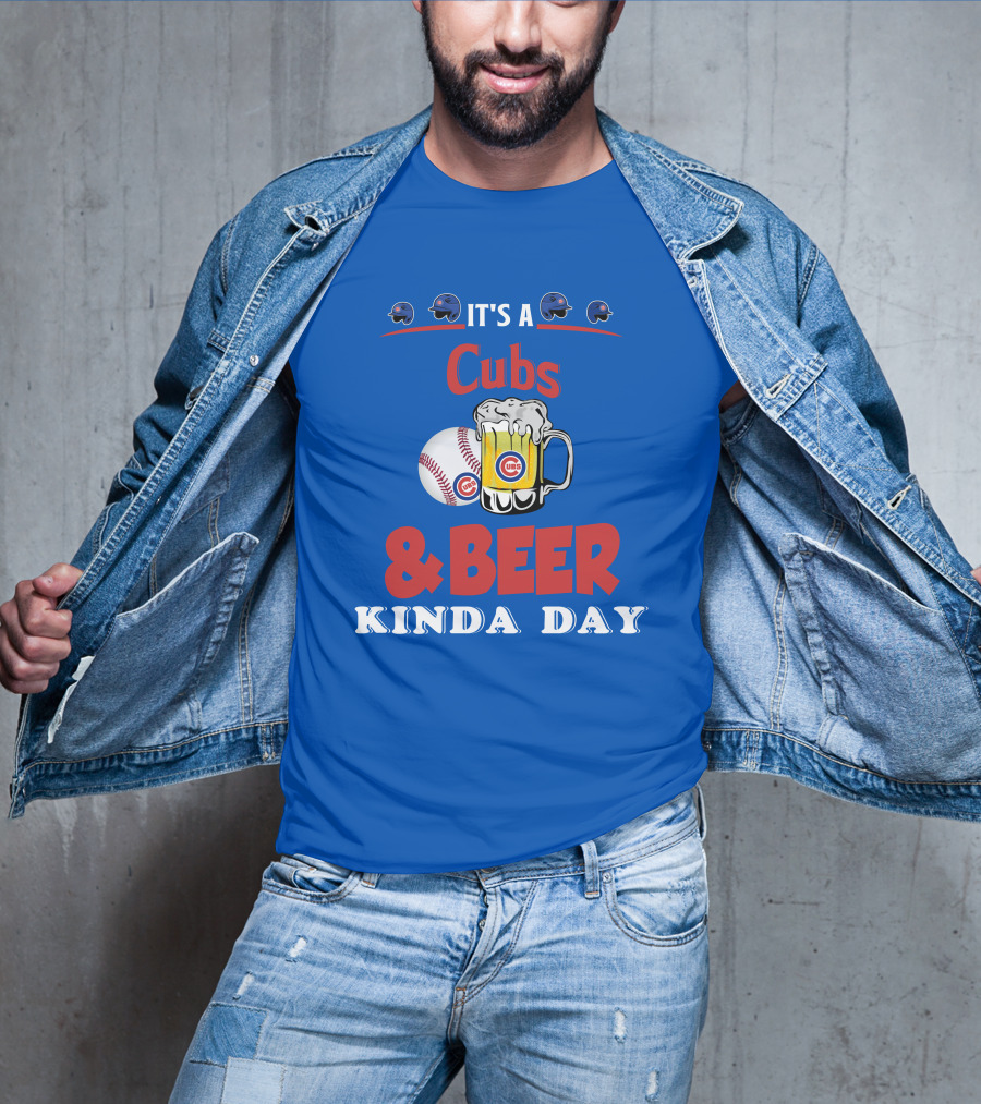 Cubs And Beer Kinda Day With Chicago Cubs Baseball And Mug T-Shirt