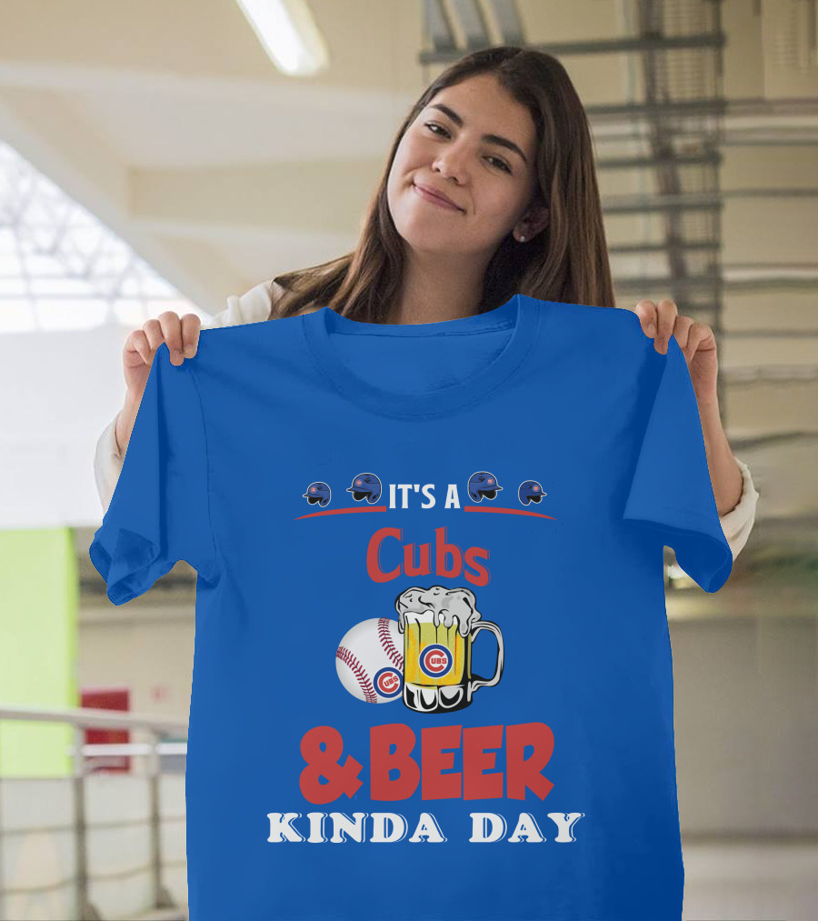 Cubs And Beer Kinda Day With Chicago Cubs Baseball And Mug T-Shirt
