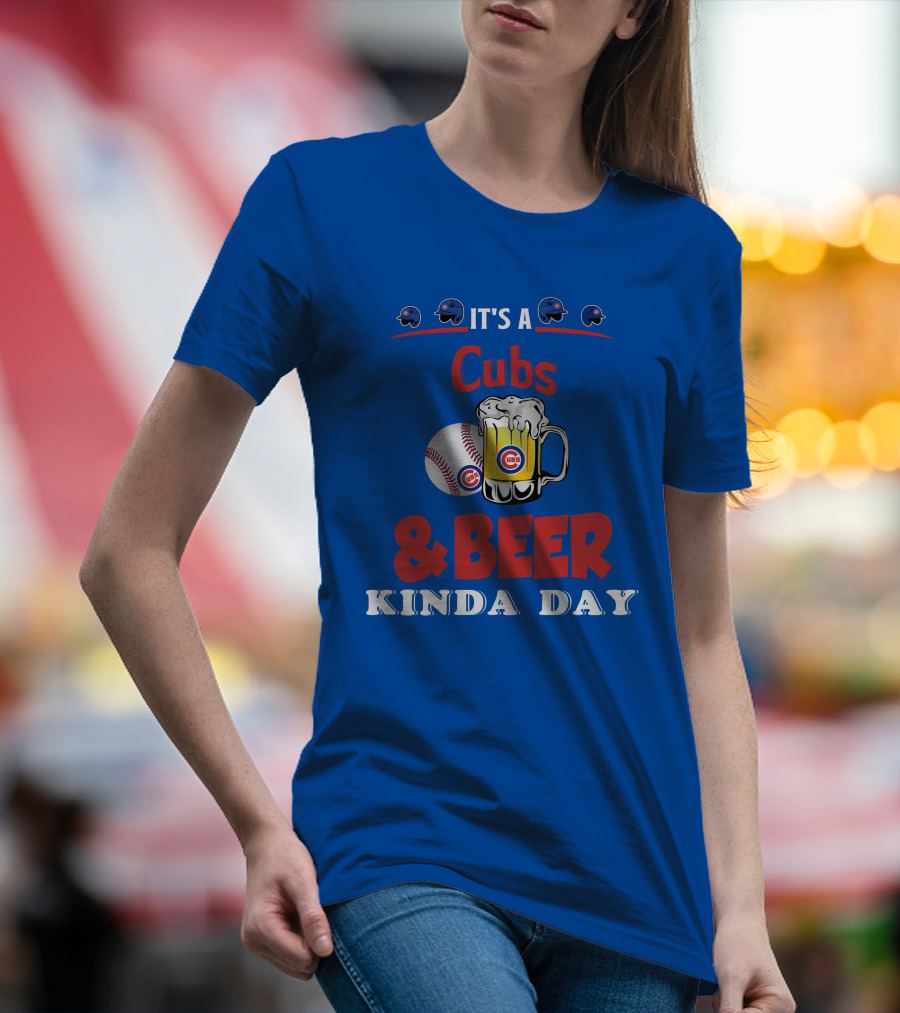 Cubs And Beer Kinda Day With Chicago Cubs Baseball And Mug T-Shirt