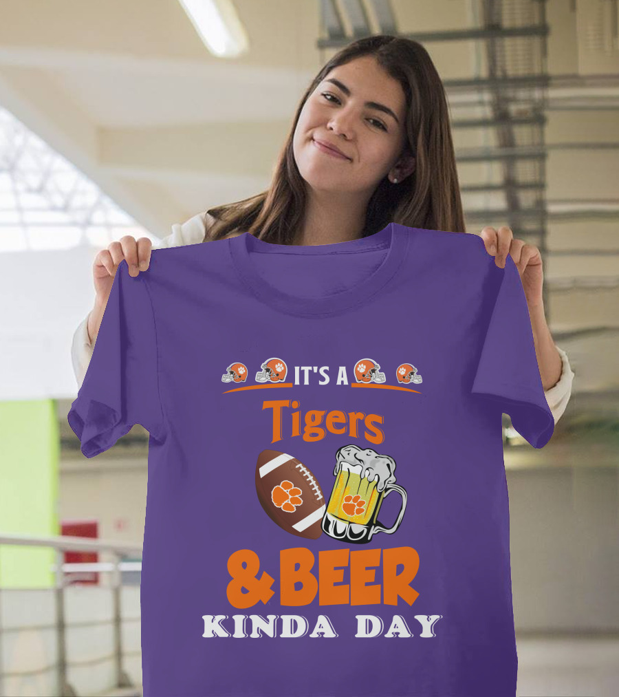 It's A Clemson Tigers Football And Beer Kinda Day T-Shirt