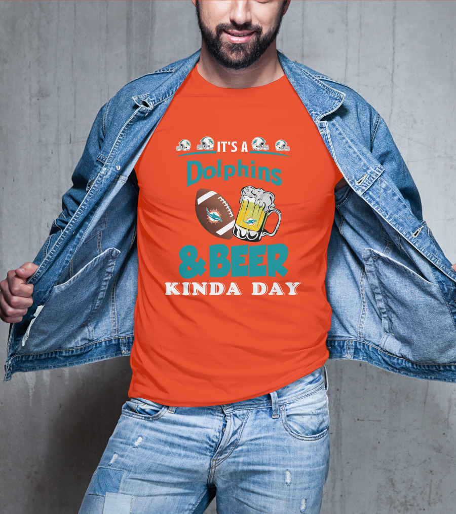 Miami Dolphins Beer Football And Helmet Kind Of Day T-Shirt