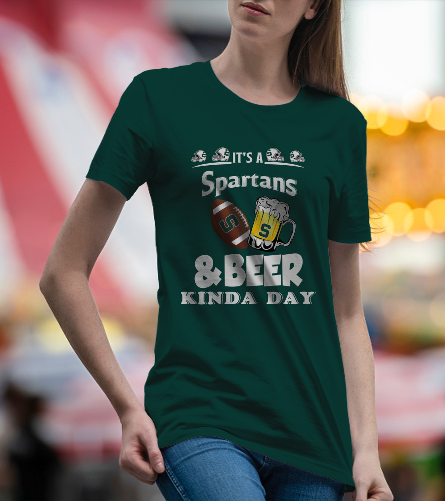 It's A Spartans Football And Beer Kinda Day With Michigan State Helmets T-Shirt