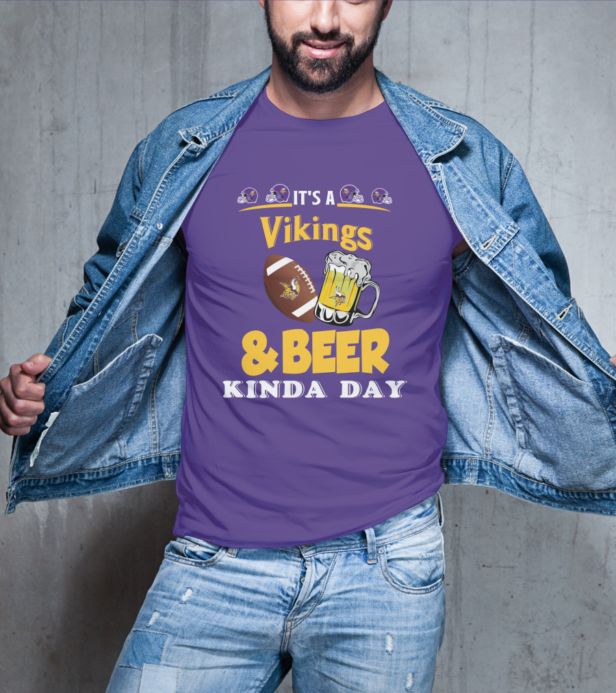 It's A Vikings Football And Beer Kinda Day T-Shirt