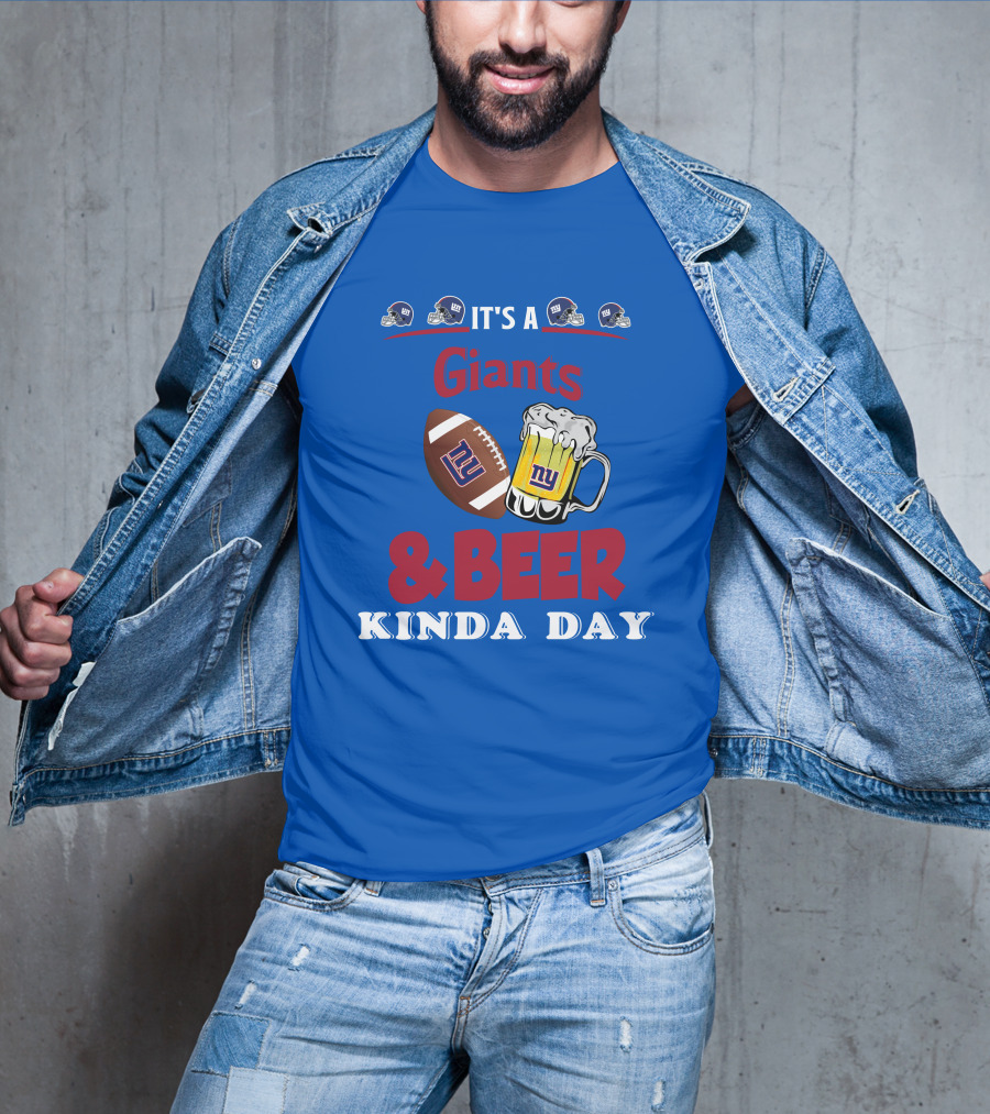 New York Giants Football And Beer Kind Of Day Fun T-Shirt