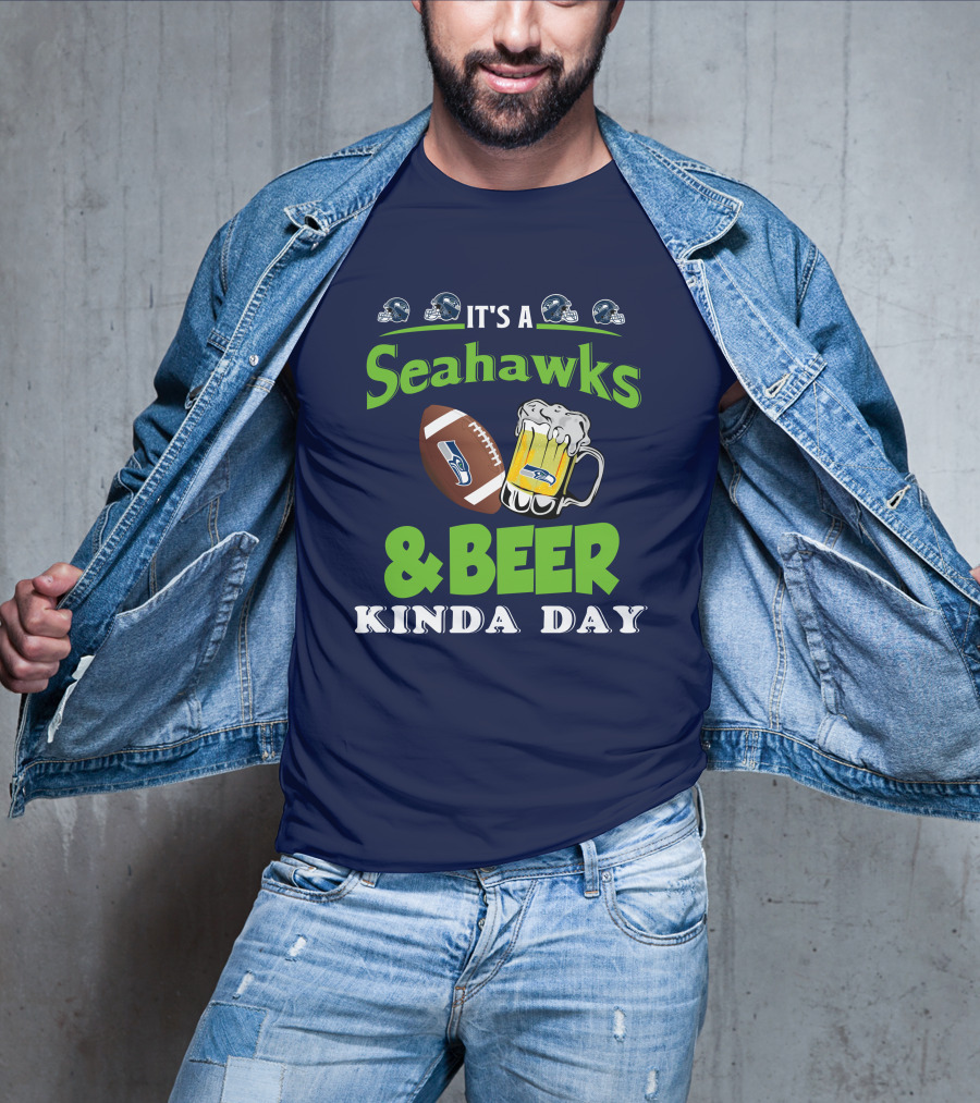 IT'S A SEAHAWKS And BEER KINDA DAY T-Shirt