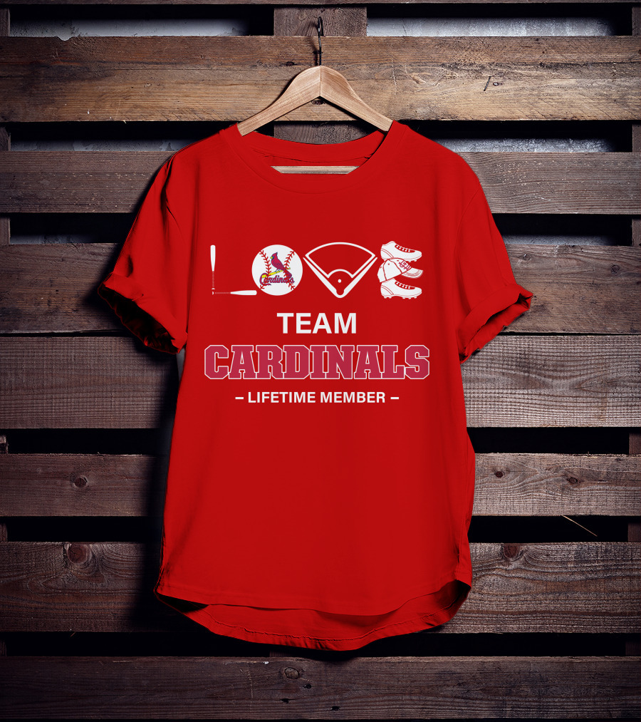 LOVE Team Cardinals Lifetime Member T-Shirt