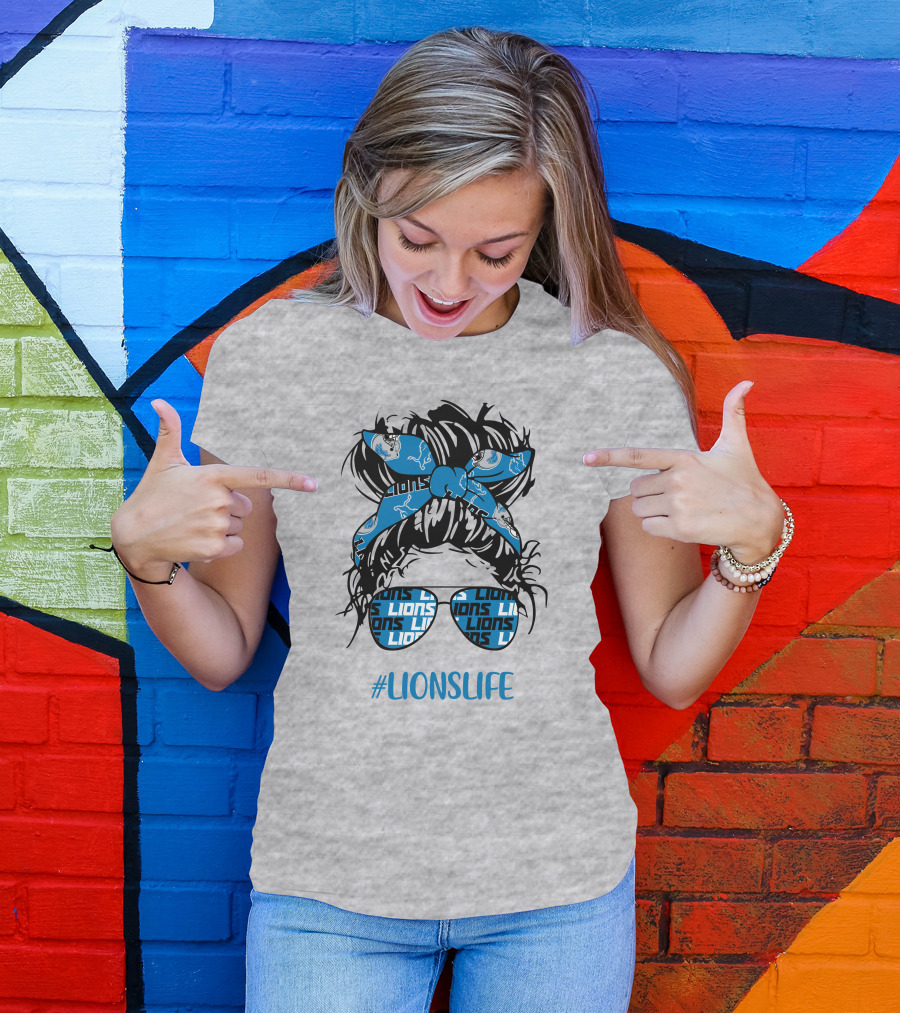 Detroit Lions Life Messy Bun Girl With Lions Headband And #LIONSLIFE Glasses T-Shirt