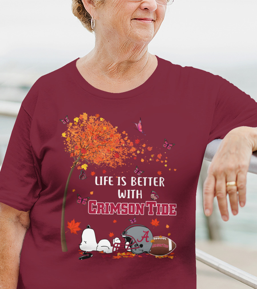 Life Is Better With Crimson Tide Alabama Football Autumn Leaves Butterflies Snoopy Woodstock T-Shirt
