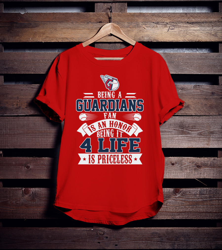 Being A Guardians Fan Is An Honor 4 Life Is Priceless T-Shirt