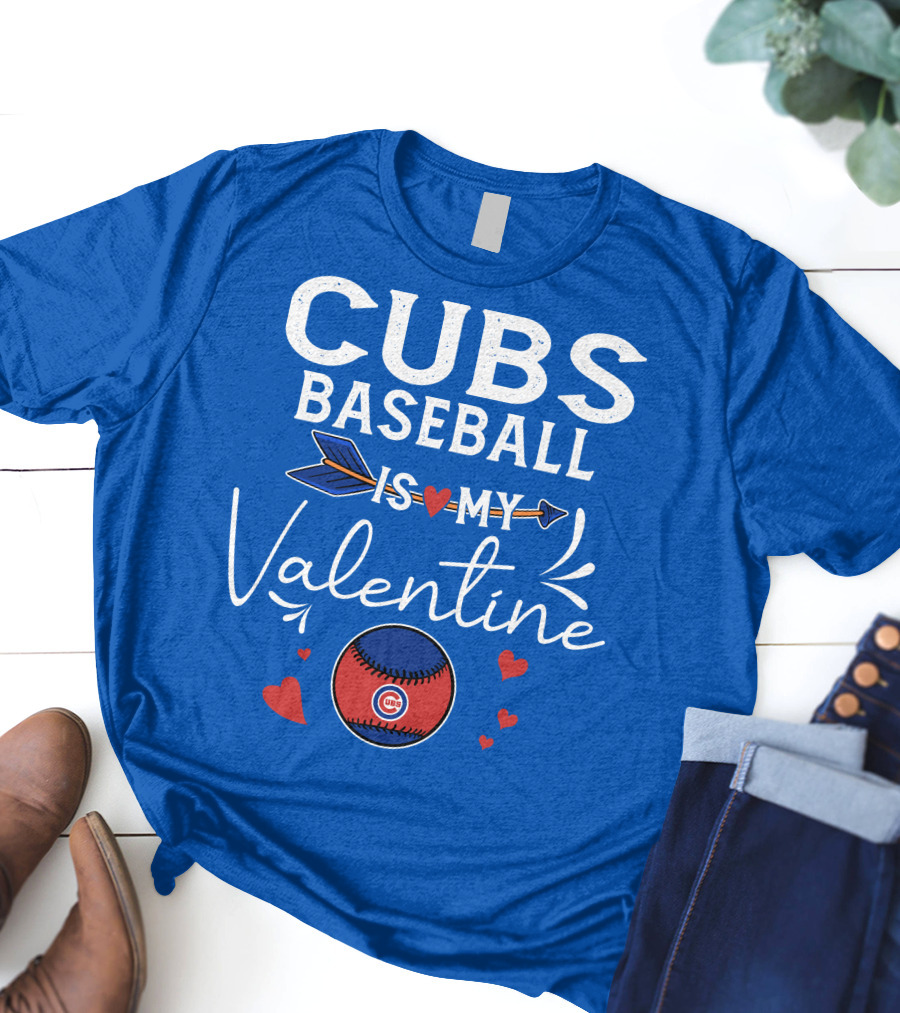 Cubs Baseball Is My Valentine With Hearts And Arrow T-Shirt