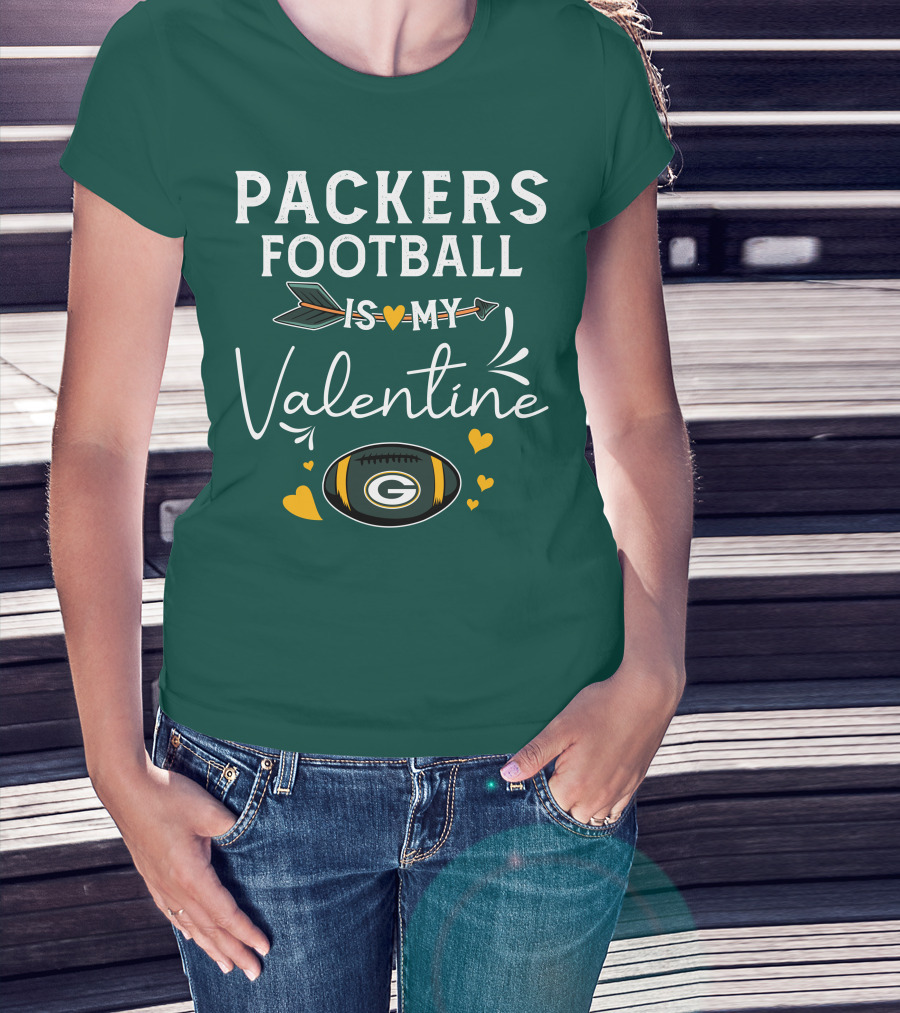Packers Football Is My Valentine With Green Bay Logo And Hearts T-Shirt