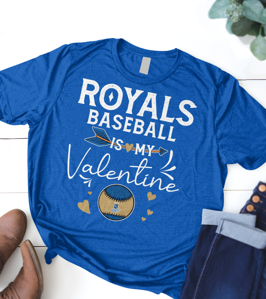 Kansas City Royals Baseball Is My Valentine With Heart And Arrow T-Shirt
