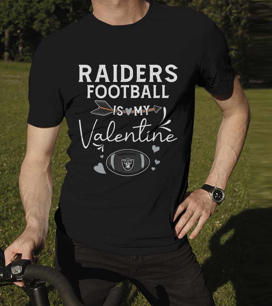 Raiders Football Is My Valentine T-Shirt