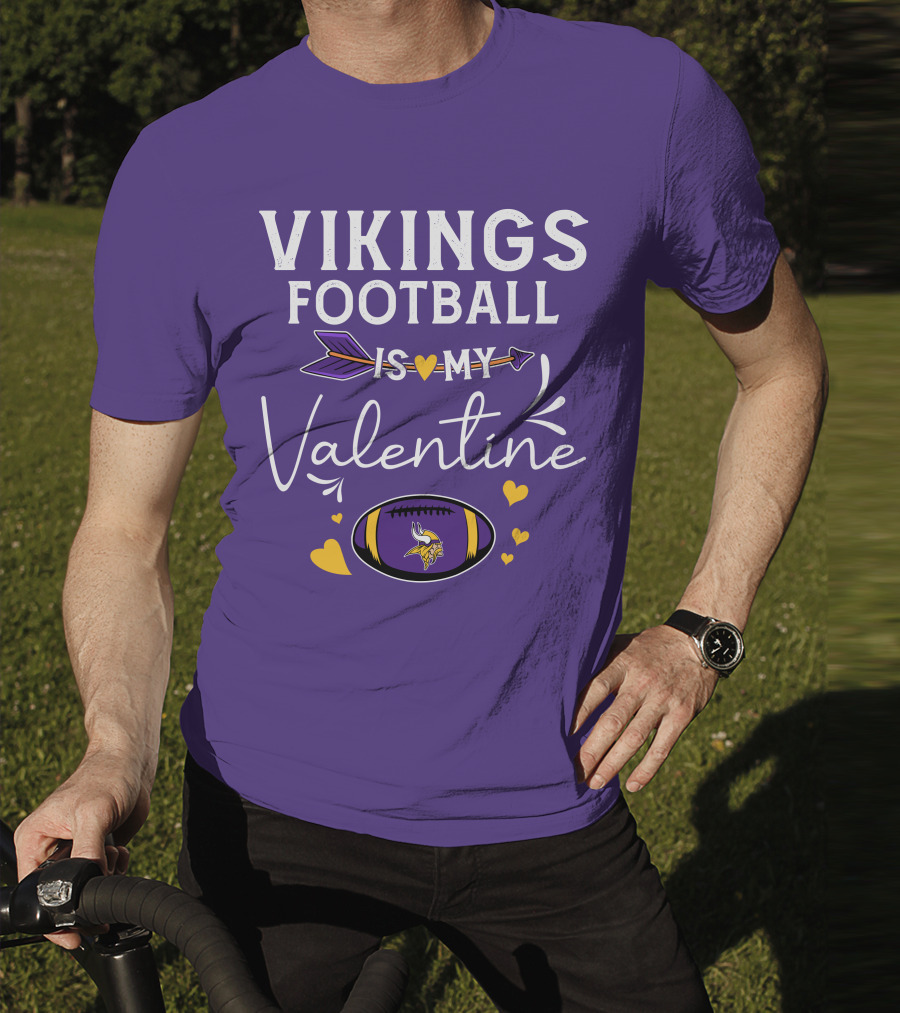 Vikings Football Is My Valentine T-Shirt